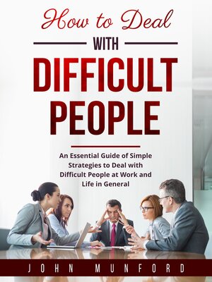 cover image of How to Deal with Difficult People